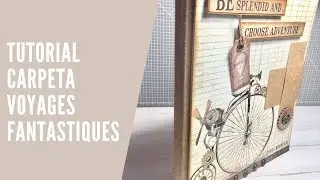 Tutorial || Carpeta colección Voyages Fantastiques ||  Stamperia