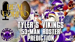 Tyler&rsquo;s Vikings 53-man Roster Prediction