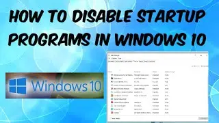 How to Disable Startup Programs in Windows 10 | By Wow Knowledge