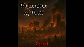 Crusader of God - Israel (Full Album) #neuedeutschehärte #symphonicmetal #christianmetal #fullalbum
