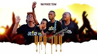 Rm Praise Team - Upo Juu (Official Audio)