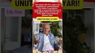 EDİZ HUN&rsquo;DAN UNTULMAZ UYARI! YEŞİL&Ccedil;AM&rsquo;IN EFSANESİ T&Uuml;RK HALKINI 2 ŞEY &Ccedil;&Ouml;KERTİR DEDİ