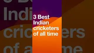 Top three Indian cricketers of all time #shorts #indiancricket #motivation