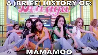 A (BRIEF) HISTORY OF: MAMAMOO