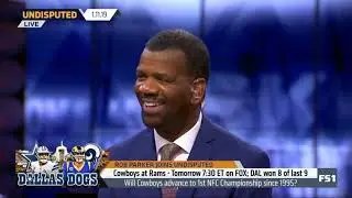 Rob Parker IMPRESSIVE by Cowboys won 8 of last 9; Cowboys at Rams Tomorrow   Undisputed
