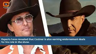 How Much Money Is Kevin Costner Making For Yellowstone