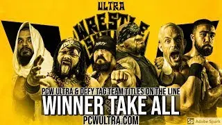 Winner Take All Tag Team Title Match - Tix: www.PCWULTRA.com