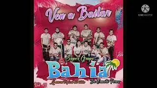 SUPER GRUPO BAHÍA VOL. #13 DISCO NUEVO COMPLETO 2022