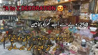 Home Decorations Items | Peshawar Saddar | A to Z, Shop Tour, Decoration