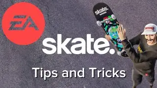 EA SKATE. Tips and Tricks (Early game/ New Players) 