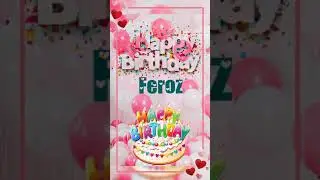 Happy birthday feroz