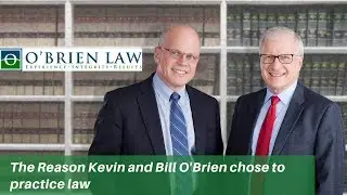 The Reason Kevin and Bill O'Brien chose to practice law