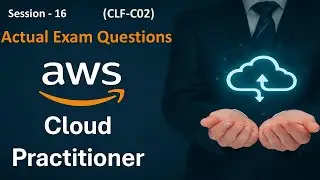 AWS Cloud Practitioner Exam Questions | CLF - C02 | Tutorial 16 | Tech India |