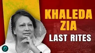 Khaleda Zia Last Rites LIVE: Bangladesh First Female PM Passes Away at 80 | Khaleda Zia Burial LIVE