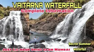 Vaitarna Waterfall | Complete Information | Vaitarna Dam Secret Waterfall | Nashik | Maharashtra