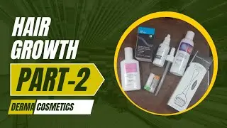 How To Use Derma Cosmetics Hair Grow Kit and What is The Price? Part 2