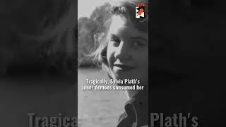 The Tragic Life of Sylvia Plath: Echoes of Darkness