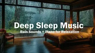 Relaxing Piano Music &ndash; Warm Night Ambience for Overworked & Deep Sleep Instantly with Rain Sounds