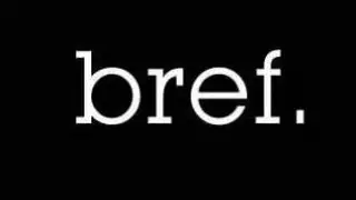 Bref, j'ai triché en français.