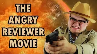 Every Angry Reviewer Movie