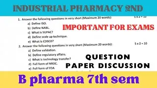 Industrial pharmacy 7th semester question paper | B pharm 7th sem previous year question paper IP