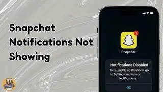 How To Fix Snapchat Notifications Not Showing (2025)