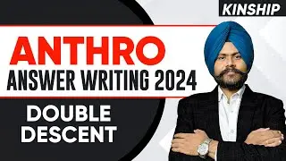 Anthropology Answer Writing 2024 | Double Descent | UPSC Mains | Akashdeep Sir