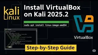 How to Install VirtualBox in Kali Linux 2025.2 (Easy & Fast Method!)