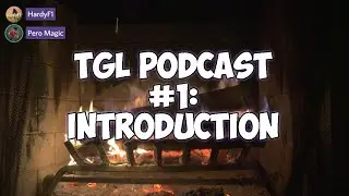 TGL PODCAST #1 w/ HardyF1 & Pero Magic