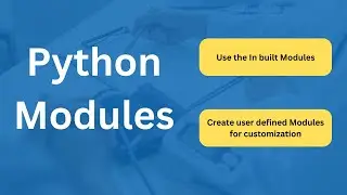 Python Modules: Harnessing the Power of Modular Code Organization