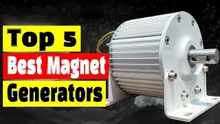 Best Power Generation Technology: Top 5 Best Magnet Generators On Aliexpress