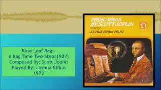 Rose Leaf Rag--A Rag Time Two Step--Scott Joplin, Joshua Rifkin