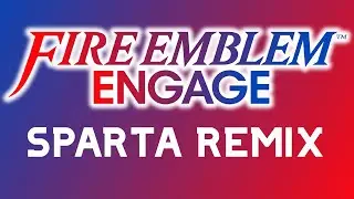 [500 Subs Special] Fire Emblem Engage Crit Quotes have a Sparta Remix