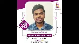 RAHUL RAMESH ATRAM (AIR- 663) | UPSC CSE 2022 | Sunya IAS-Choice of Toppers