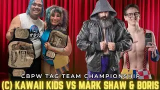 [FREE MATCH] (C) The Kawaii Kids vs Mark Shaw & Boris Crobos - CBPW: It&rsquo;s Our Moment