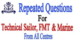 Most Repeated Questions For Pak Navy Technical Sailor, FMT & Marine From  All Centres