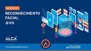 Webinar Reconhecimento Facial ISS - Aprenda com o melhor do mundo.