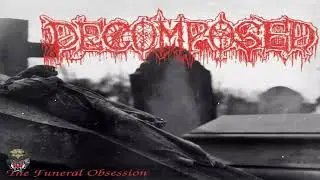 DECOMPOSED (UK) - THE FUNERAL OBSESSION (E.P. 1992) (The Record Label)