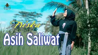FRISKA - ASIH SALIWAT (Official Pop Sunda Gasentra)