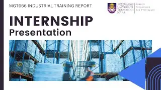MGT666 - INDUSTRIAL TRAINING PRESENTATION