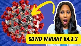 Covid Variant BA.3.2- The “Cicada” Variant. A Doctor Explains What You Should Know 
