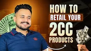 How to Retail Your 2CC Products | Vinay Bhardwaj | FLP 