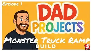 Dad Projects &ndash; Episode 01: Monster Truck Ramp Build (PILOT)