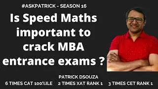 Is Speed Maths important to crack MBA entrance exams? | AskPatrick | Patrick Dsouza