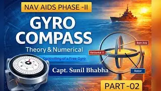 Gyro Compass Part-2 &mdash; Controlling a Free Gyro | Nav Aids Phase-II | Chief Mate