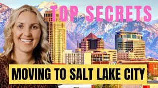 Moving to Salt Lake City Utah 5 Things you Must Know