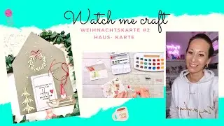 ☀️💞 Weihnachtskarte #2 basteln I Haus-Karte I Pop-up-Karte I Watch me craft I DIY I Annilis Welt ☀️💞