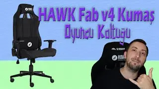 HAWK OYUNCU KOLTUĞU (Hawk Gaming Chair Fab V4 Kurulum & İnceleme)