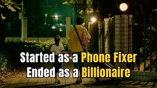How a Phone Repairman Became the Richest Man in China | Nice View movie recap | TwistForge
