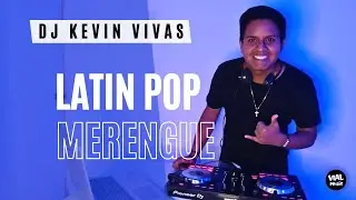 MIX LATIN POP & MERENGUE   DJ KEVIN VIVAS 2023